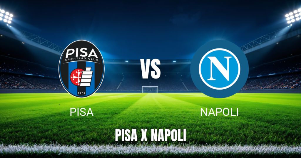 Onde assistir Pisa x Napoli: Palpite, escalações – 17/05/2026