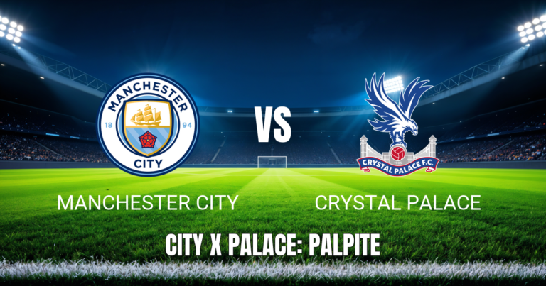 Onde assistir Manchester City x Crystal Palace ao vivo: Palpite e escalações (13/05/2026)