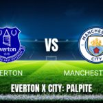 Onde assistir Everton x Manchester City: Palpite para o jogo de 04/05/2026