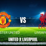 Onde Assistir Manchester United x Liverpool: Palpite para 03/05/2026