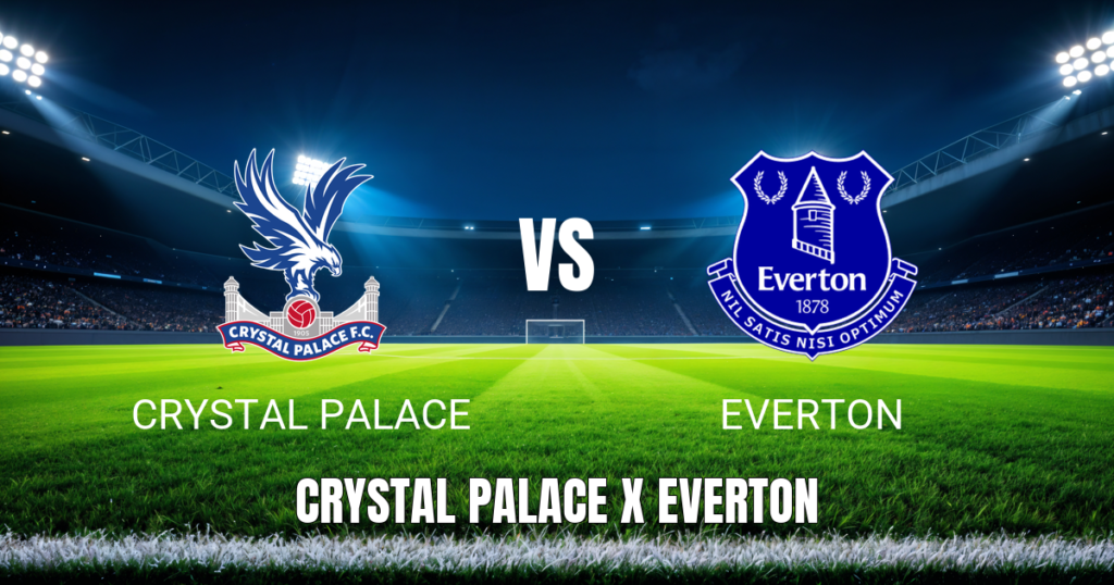 Onde Assistir Crystal Palace x Everton: Palpite Premier League 10/05/2026