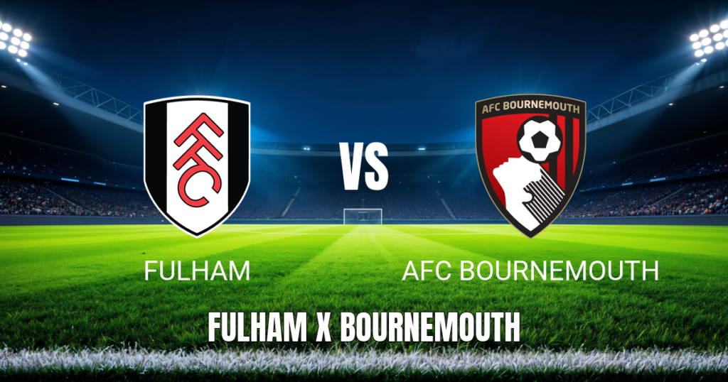 Onde assistir Fulham x Bournemouth ao vivo: Palpite Premier League 09/05/2026