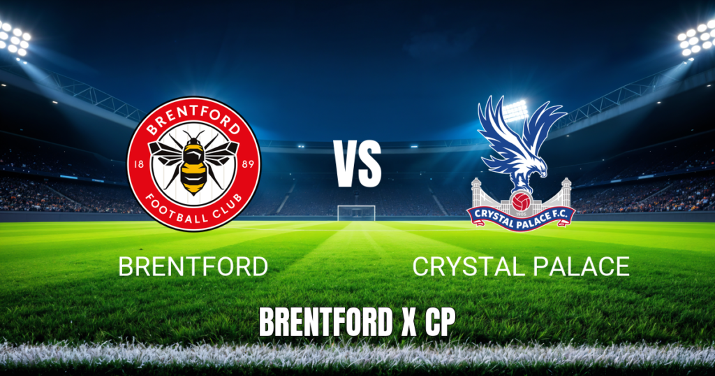 Onde Assistir Brentford x Crystal Palace: Palpite e Transmissão 17/05/2026
