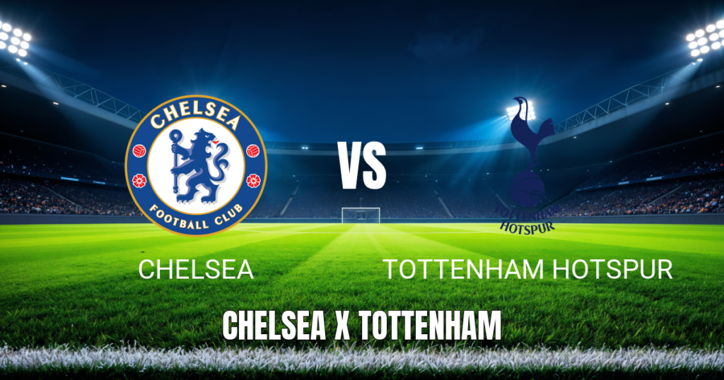 Onde assistir a Chelsea x Tottenham: Palpite para Premier League 19/05/2026