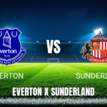 Onde assistir a Everton x Sunderland: Palpite e transmissão ao vivo (17/05/2026)