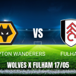Onde assistir a Wolverhampton vs Fulham ao vivo: Palpite para 17/05/2026