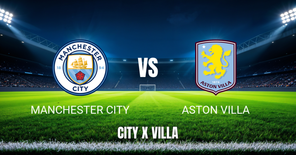Onde Assistir Manchester City x Aston Villa: Palpite 24/05/2026