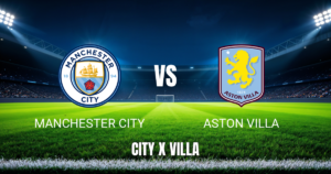Onde Assistir Manchester City x Aston Villa: Palpite 24/05/2026