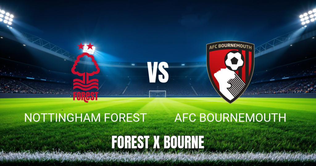 Onde Assistir Nottingham Forest x Bournemouth: Palpite e Transmissão 24/05/2026
