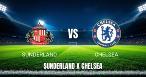 Onde Assistir Sunderland x Chelsea ao Vivo: Premier League 24/05/2026 e Palpite