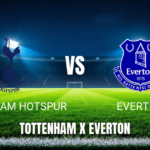 Onde Assistir Tottenham vs Everton ao Vivo: Premier League 24/05/2026 - Palpite