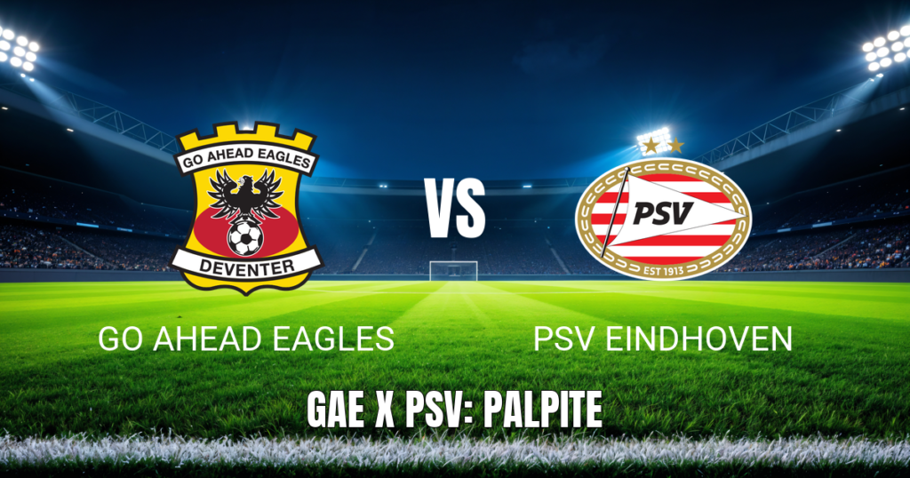 Onde assistir Go Ahead Eagles x PSV Eindhoven: Palpite e data 10/05/2026