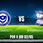 Onde Assistir Portsmouth x Birmingham City ao Vivo: Palpite para 02/05/2026