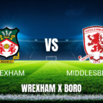 Onde assistir Wrexham x Middlesbrough ao vivo: Palpite para o jogo de 02/05/2026