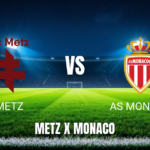 Onde Assistir Metz x Monaco ao Vivo: Palpite e Transmissão 02/05/2026