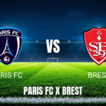 Onde assistir Paris FC x Brest ao vivo: Ligue 1 2026 – Palpite 03/05/2026