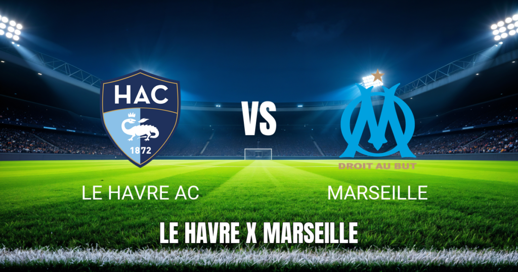 Onde Assistir Le Havre x Marseille - Palpite para 10/05/2026