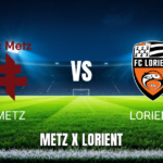 Onde assistir a Metz x Lorient ao vivo: Palpite para 10/05/2026