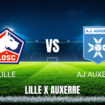 Onde Assistir Lille vs Auxerre ao Vivo: Palpite para 17/05/2026
