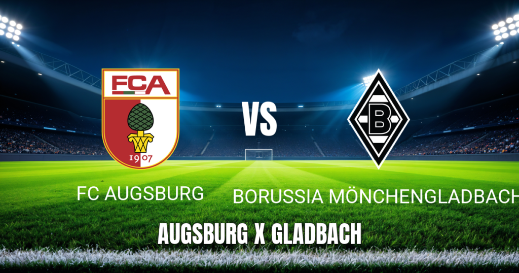 Onde Assistir Augsburg x Gladbach ao Vivo: Bundesliga 09/05/2026 - Palpite e Análise