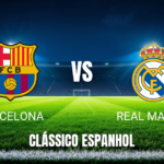 Onde Assistir Barcelona vs Real Madrid ao Vivo: Palpite para o Clássico em 10/05/2026