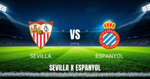 Onde Assistir Sevilla x Espanyol Ao Vivo: Palpite La Liga 09/05/2026