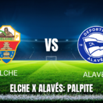 Onde assistir Elche x Alavés: Palpite para La Liga em 09/05/2026