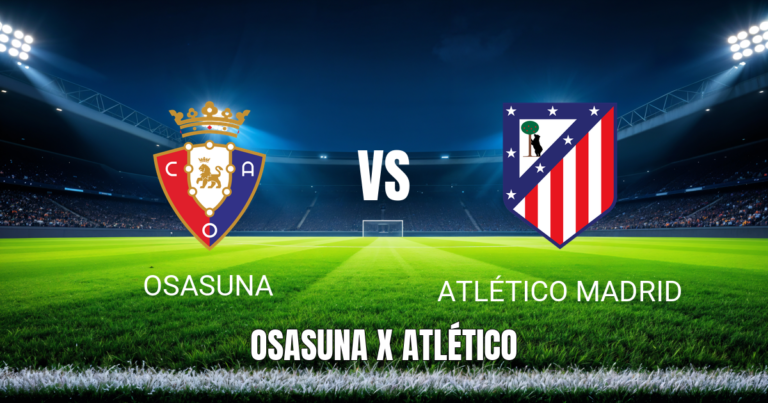 Onde assistir Osasuna x Atlético Madrid: Palpite e transmissão ao vivo 12/05/2026