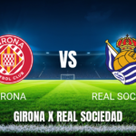 Onde assistir Girona x Real Sociedad: Palpite La Liga 14/05/2026