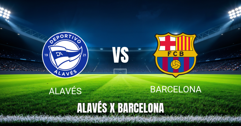 Onde Assistir Alavés x Barcelona ao Vivo: Palpite para La Liga 13/05/2026