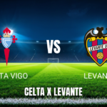 Onde Assistir Celta Vigo x Levante Ao Vivo: Palpite e Transmissão 12/05/2026