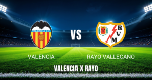 Onde Assistir Valencia x Rayo Vallecano ao Vivo – Palpite e Transmissão 14/05/2026