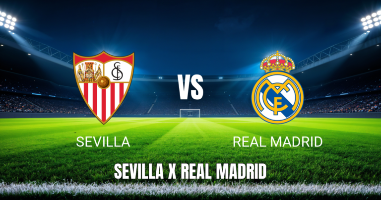 Onde assistir a Sevilla x Real Madrid ao vivo: Palpite e escalações 17/05/2026