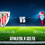 Onde assistir Athletic Club x Celta Vigo ao vivo - Palpite 17/05/2026