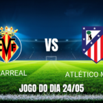 Onde assistir a Villarreal x Atlético Madrid ao vivo - Palpite 24/05/2026