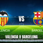 Onde assistir Valencia x Barcelona ao vivo - Palpite para 23/05/2026