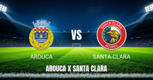 Onde assistir Arouca x Santa Clara ao vivo: Palpite para 02/05/2026
