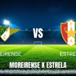 Onde assistir a Moreirense x Estrela ao vivo: Palpite e escalações para 02/05/2026