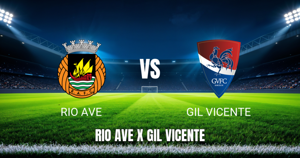 Onde Assistir Rio Ave x Gil Vicente ao Vivo – Palpite e Transmissão 03/05/2026