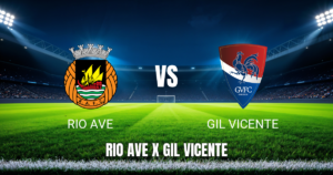Onde Assistir Rio Ave x Gil Vicente ao Vivo – Palpite e Transmissão 03/05/2026