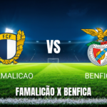 Onde Assistir a Famalicão vs Benfica: Palpite e Transmissão ao Vivo em 02/05/2026