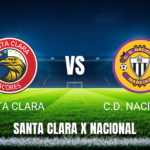 Onde Assistir Santa Clara x Nacional: Palpite e Transmissão ao Vivo – 11/05/2026