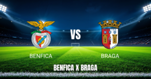 Onde assistir Benfica x Braga: Palpite e Transmissão ao Vivo – 11/05/2026