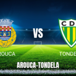 Onde Assistir Arouca x Tondela: Palpite e Onde Ver ao Vivo 16/05/2026