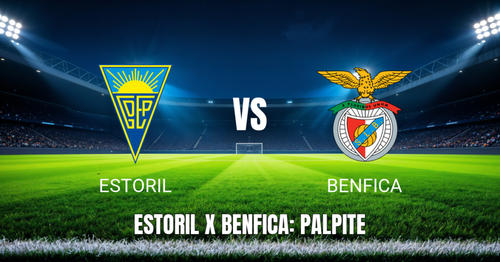 Onde assistir a Estoril x Benfica: Palpite e transmissão ao vivo (16/05/2026)