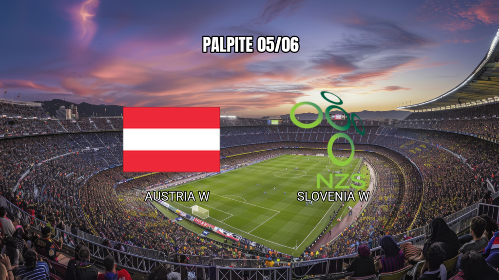 Palpite para o jogo: Áustria W x Eslovênia W - 05/06/2026