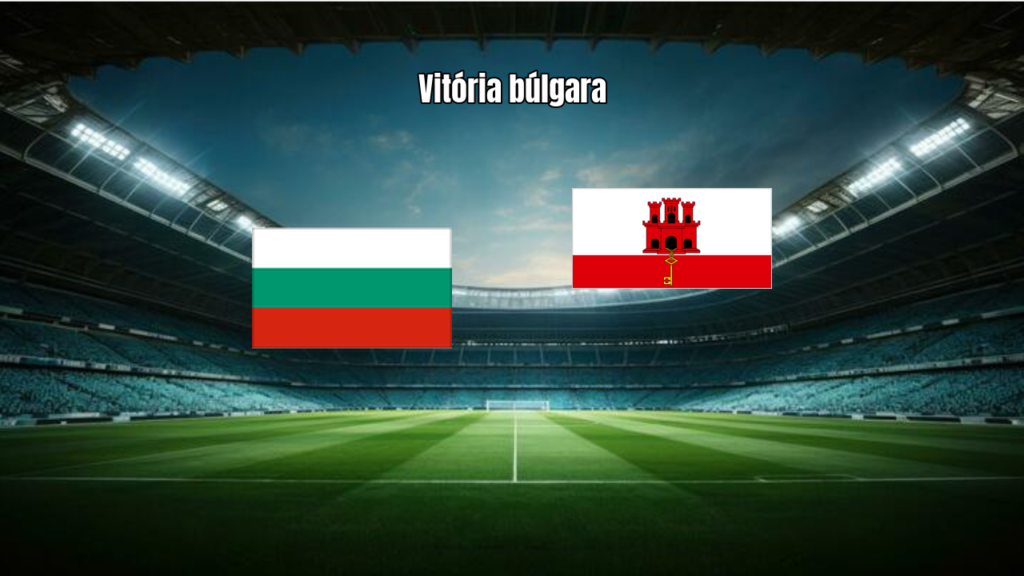 Bulgária W domina Gibraltar W e vence por 3 a 1 nas Eliminatórias