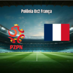 Poland W 0x2 France W: Análise dos Destaques da Partida