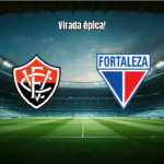 Vitória 2x1 Fortaleza: Virada Épica na Final da Copa do Nordeste