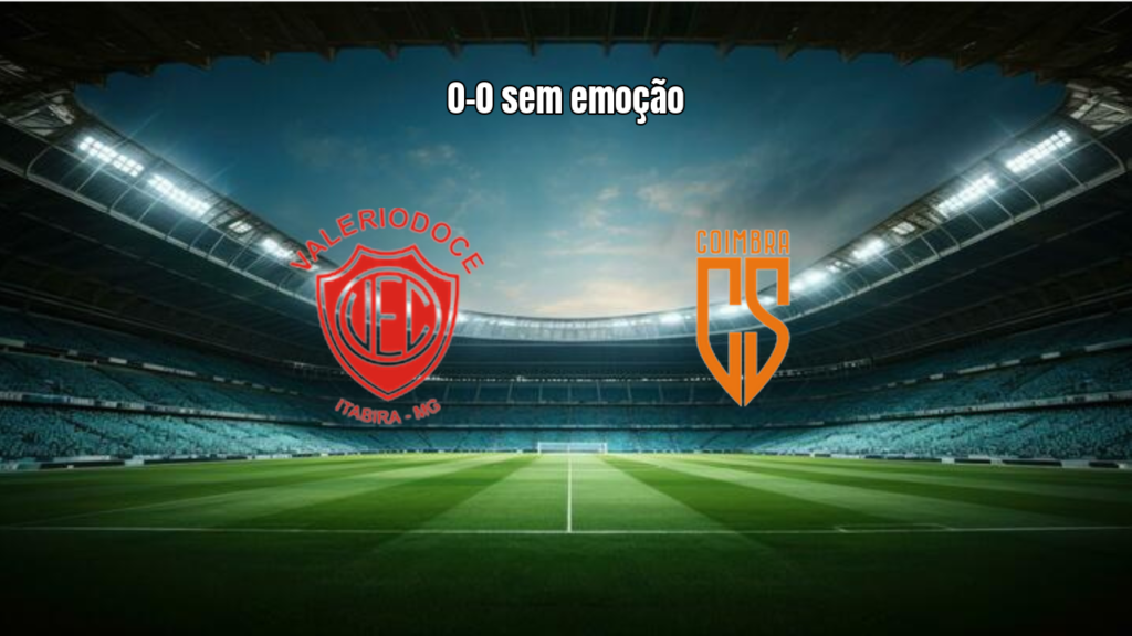 Valeriodoce e Coimbra empatam sem gols pela 2ª rodada do Mineiro Módulo II
